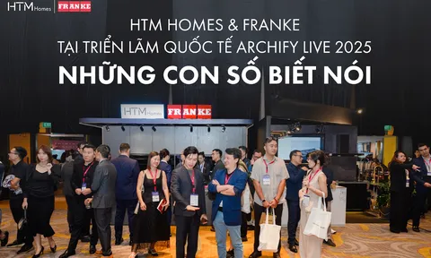 HTM Homes & FRANKE tại Triển lãm Quốc tế Archify Live 2025 - Những con số biết nói